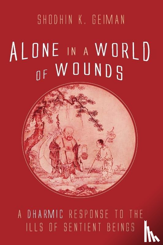 Geiman, Shodhin K - Alone in a World of Wounds