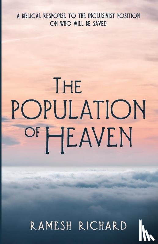 Richard, Ramesh P - The Population of Heaven