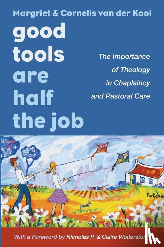 Van Der Kooi, Margriet, Van Der Kooi, Cornelis - Good Tools Are Half the Job
