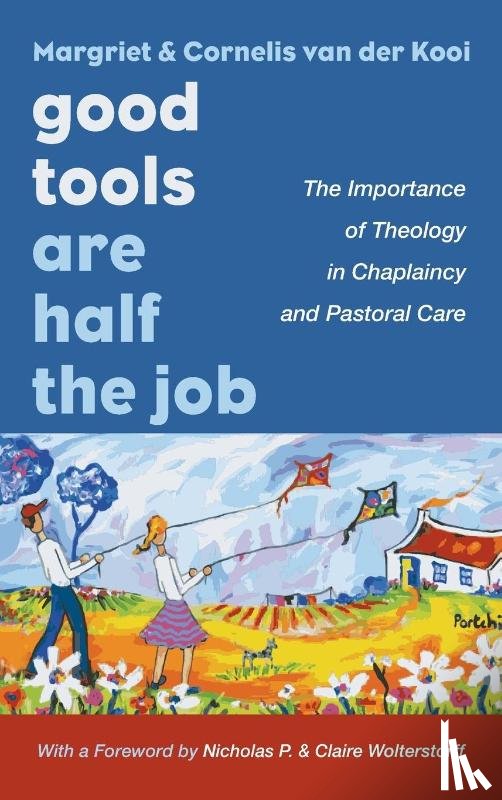 Van Der Kooi, Margriet, Van Der Kooi, Cornelis - Good Tools Are Half the Job