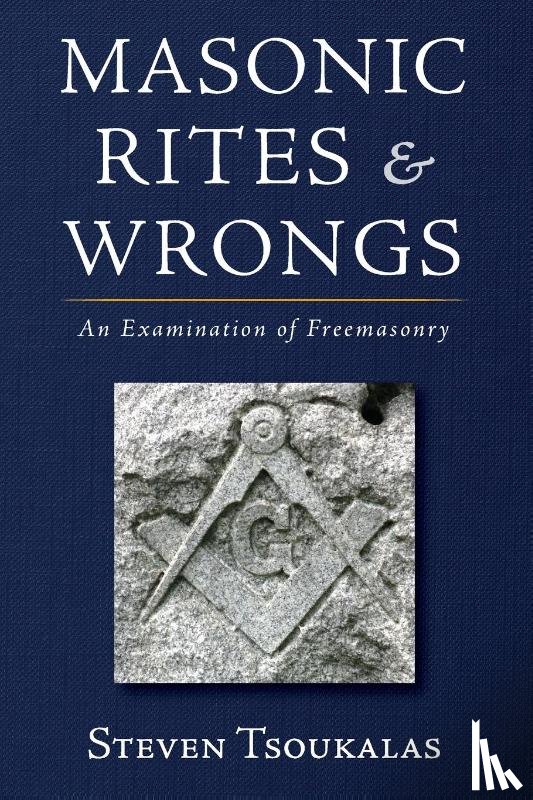 Tsoukalas, Steven - Masonic Rites and Wrongs