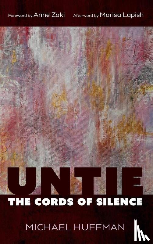 Huffman, Michael - Untie the Cords of Silence