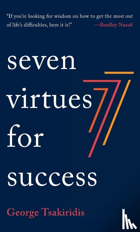 Tsakiridis, George - Seven Virtues for Success