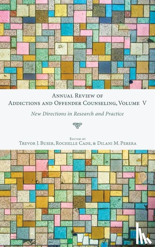 - Annual Review of Addictions and Offender Counseling, Volume V