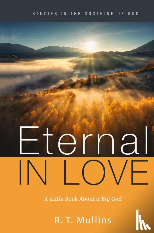Mullins, R. T. - Eternal in Love