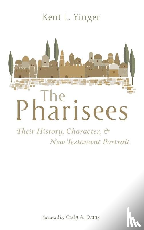 Yinger, Kent L - The Pharisees