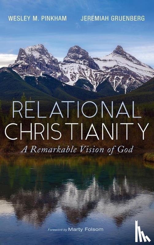 Pinkham, Wesley M, Gruenberg, Jeremiah - Relational Christianity