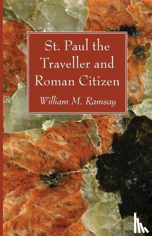 Ramsay, William M - St. Paul the Traveller and Roman Citizen