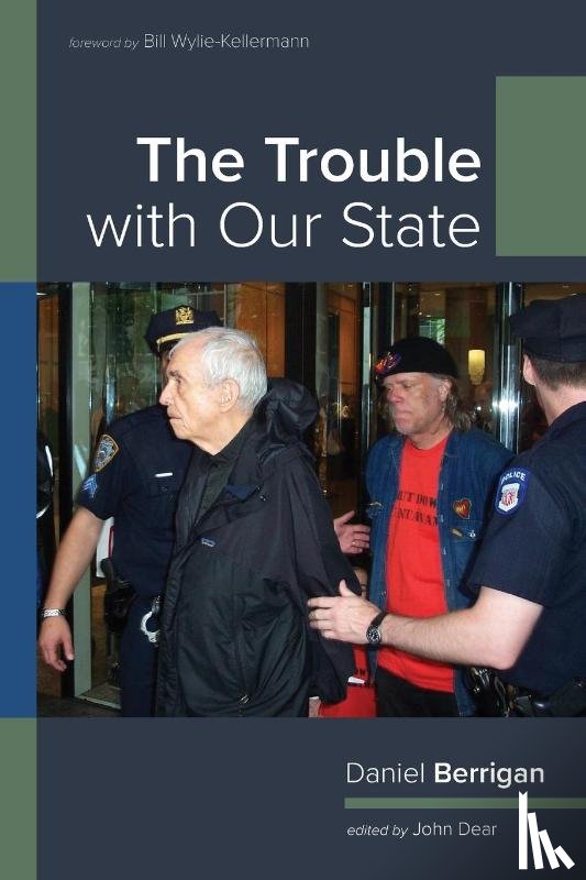 Berrigan, Daniel - The Trouble with Our State