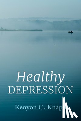 Knapp, Kenyon C. - Healthy Depression
