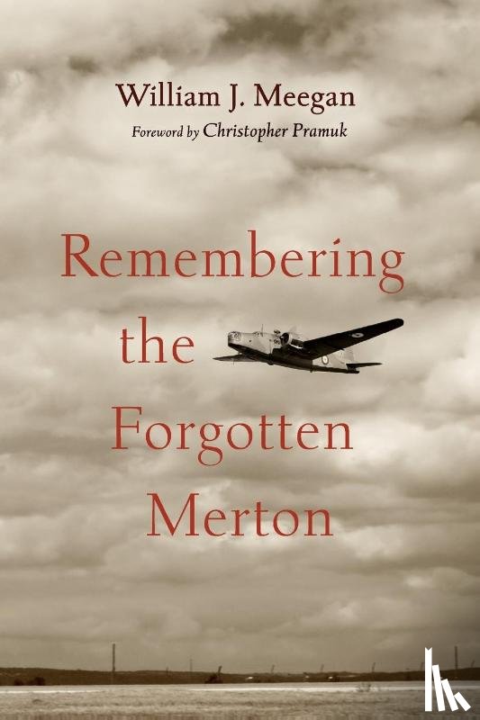 Meegan, William J. - Remembering the Forgotten Merton
