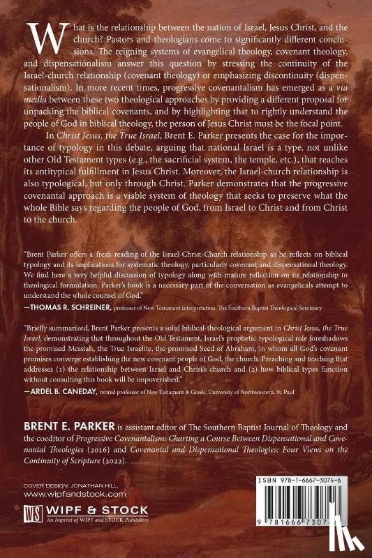 Parker, Brent E. - Christ Jesus, the True Israel