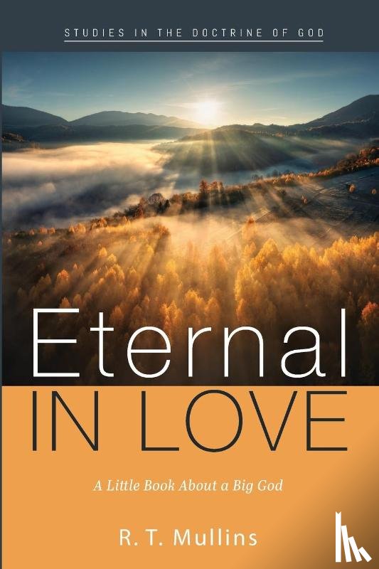 Mullins, R. T. - Eternal in Love