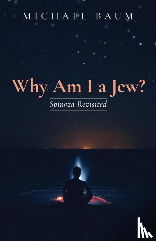 Baum, Michael - Why Am I a Jew?