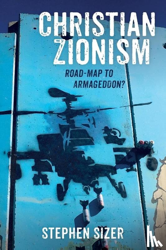 Sizer, Stephen - Christian Zionism