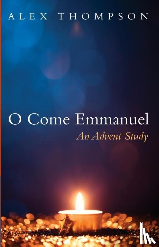 Thompson, Alex - O Come Emmanuel