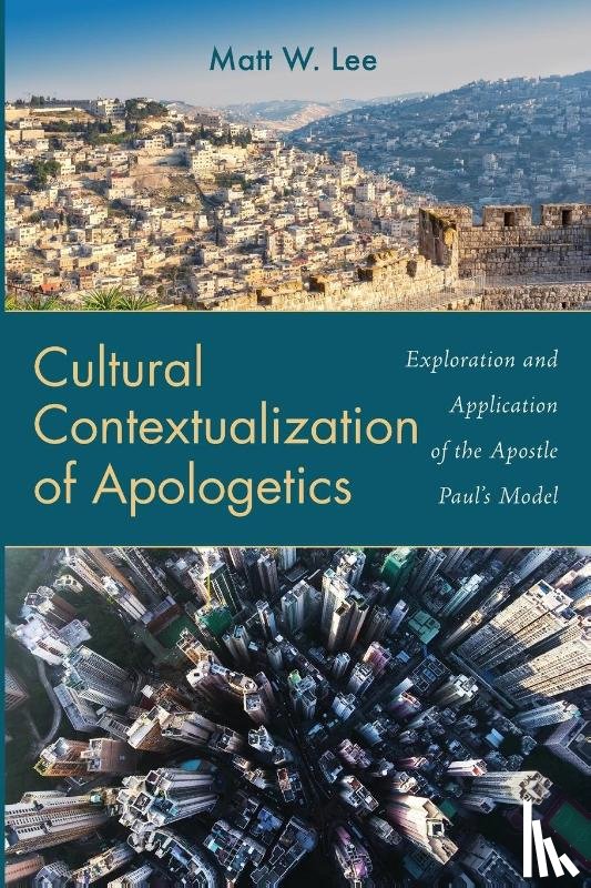 Lee, Matt W - Cultural Contextualization of Apologetics