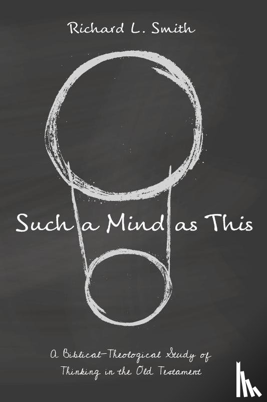 Smith, Richard L - Such a Mind as This