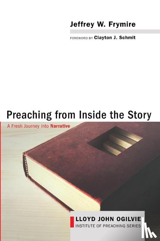 Frymire, Jeffrey W - Preaching from Inside the Story
