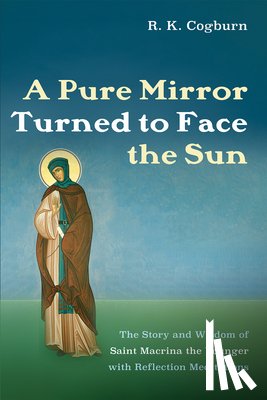 Cogburn, R. K. - A Pure Mirror Turned to Face the Sun