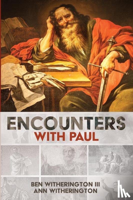 Witherington, Ben Iii, Witherington, Ann - Encounters with Paul