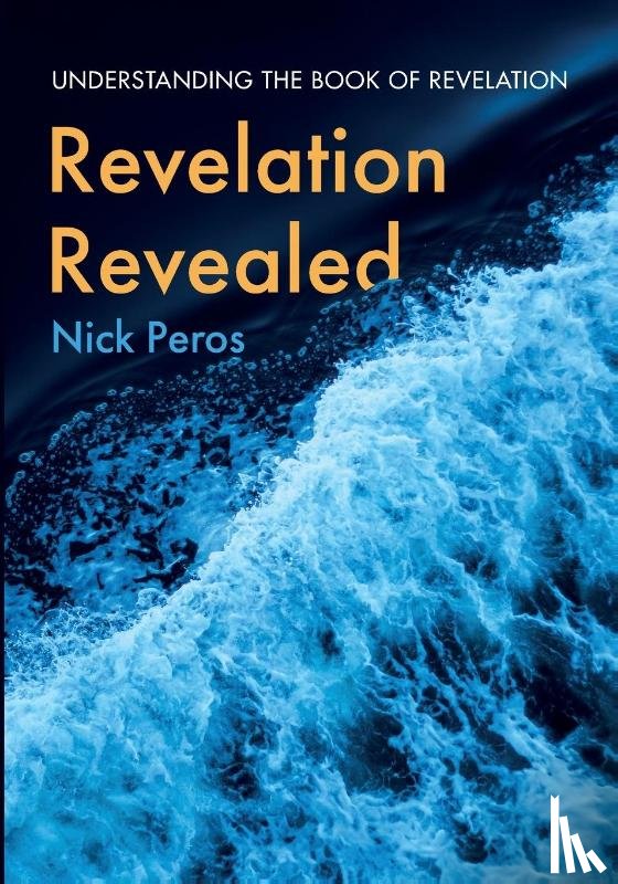 Peros, Nick - Revelation Revealed