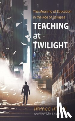 Afzaal, Ahmed - Teaching at Twilight