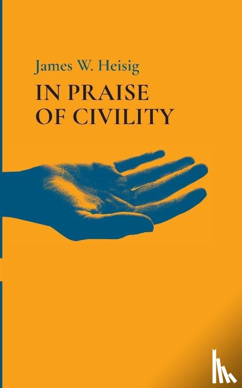 Heisig, James W - In Praise of Civility