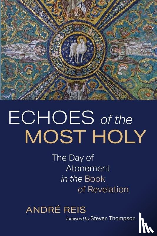 Reis, Andre - Echoes of the Most Holy