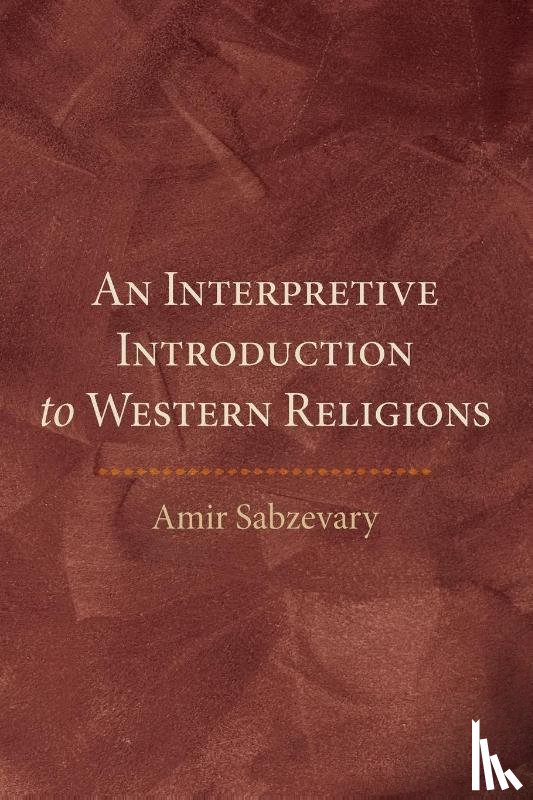 Sabzevary, Amir - An Interpretive Introduction to Western Religions