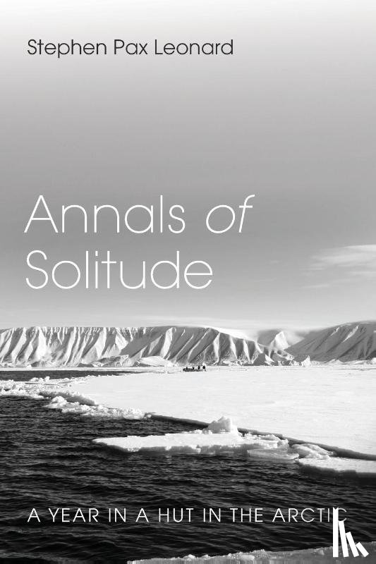 Leonard, Stephen Pax - Annals of Solitude