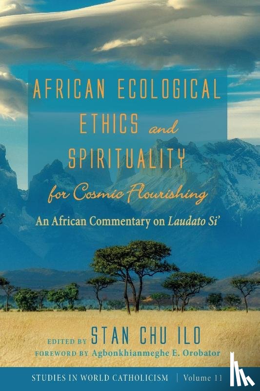  - African Ecological Ethics and Spirituality for Cosmic Flourishing