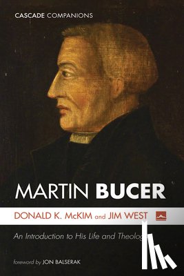 Mckim, Donald K., West, Jim - Martin Bucer