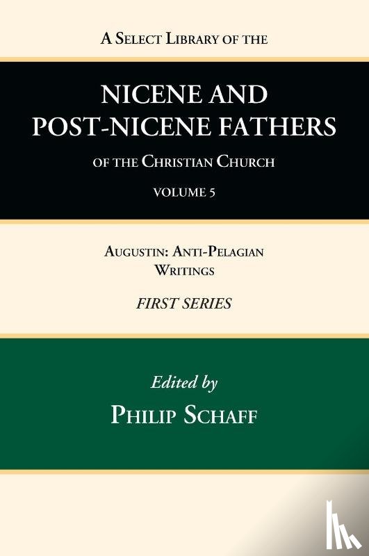  - A Select Library of the Nicene and Post-Nicene Fathers of the Christian Church, First Series, Volume 5