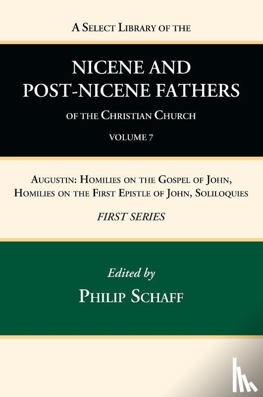  - A Select Library of the Nicene and Post-Nicene Fathers of the Christian Church, First Series, Volume 7