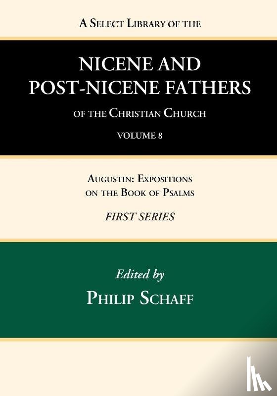  - A Select Library of the Nicene and Post-Nicene Fathers of the Christian Church, First Series, Volume 8