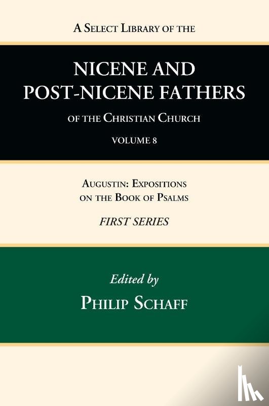  - A Select Library of the Nicene and Post-Nicene Fathers of the Christian Church, First Series, Volume 8