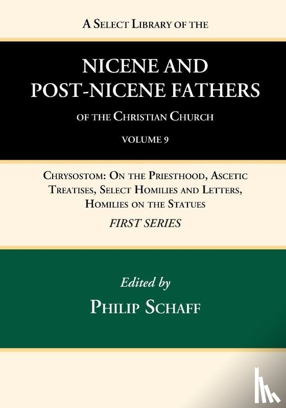  - A Select Library of the Nicene and Post-Nicene Fathers of the Christian Church, First Series, Volume 9