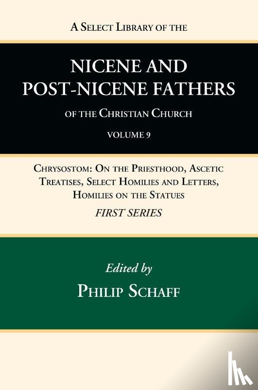  - A Select Library of the Nicene and Post-Nicene Fathers of the Christian Church, First Series, Volume 9