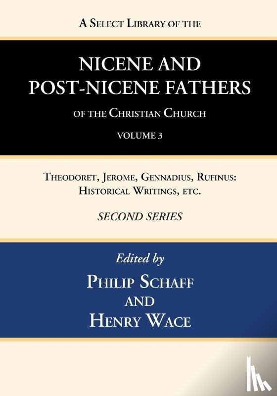  - A Select Library of the Nicene and Post-Nicene Fathers of the Christian Church, Second Series, Volume 3