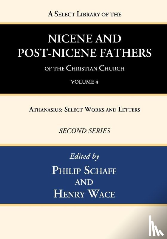  - A Select Library of the Nicene and Post-Nicene Fathers of the Christian Church, Second Series, Volume 4