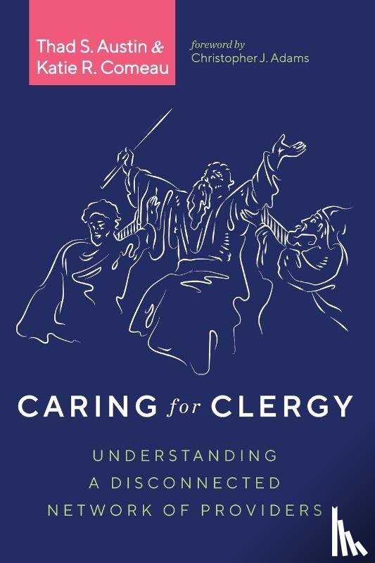 Austin, Thad S, Comeau, Katie R - Caring for Clergy
