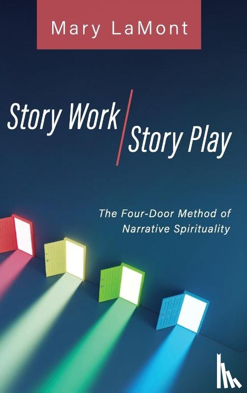 Lamont, Mary - Story Work/Story Play