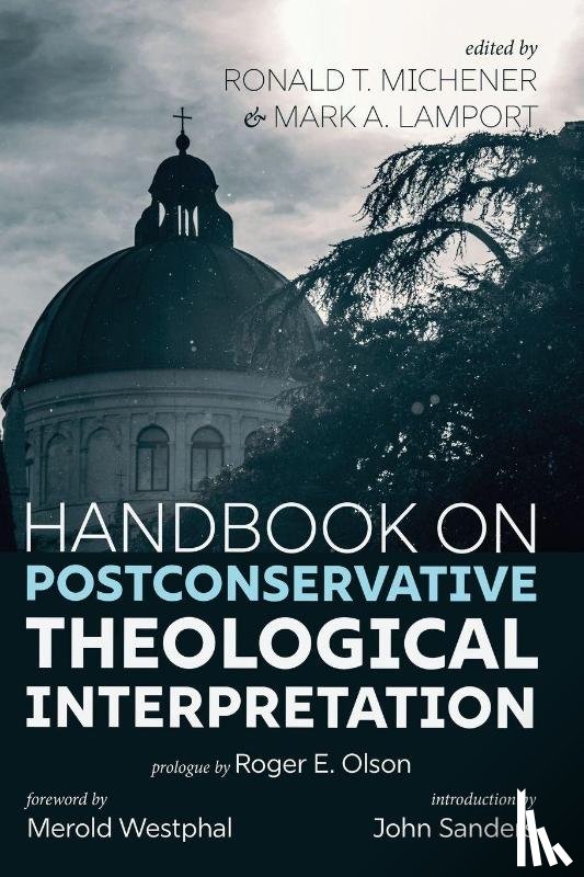  - Handbook on Postconservative Theological Interpretation