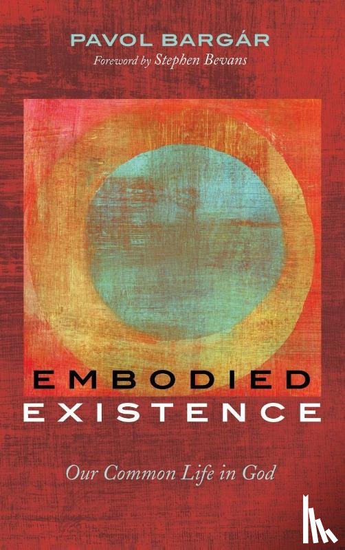 Bargár, Pavol - Embodied Existence