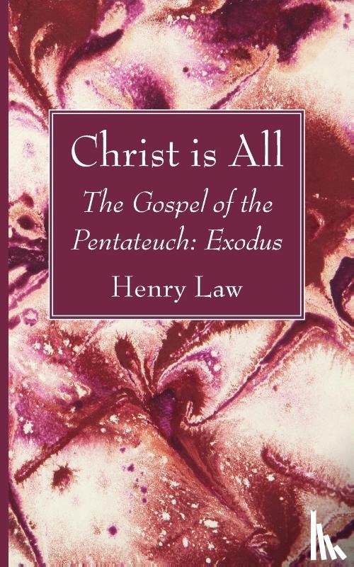 Law, Henry - Christ is All