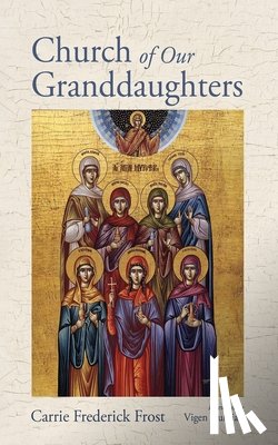 Frost, Carrie Frederick - Church of Our Granddaughters