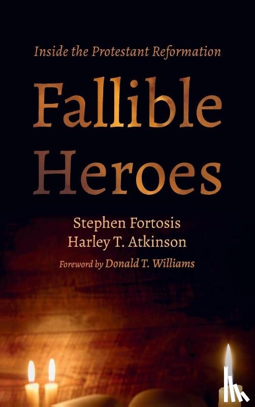 Fortosis, Stephen, Atkinson, Harley T - Fallible Heroes