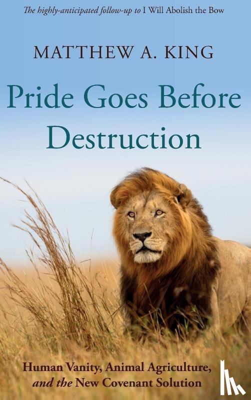King, Matthew A. - Pride Goes Before Destruction