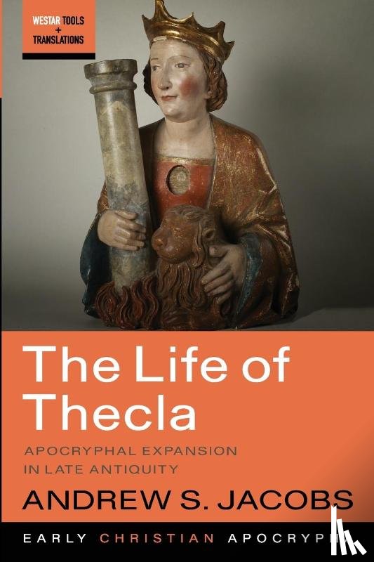 Jacobs, Andrew S. - The Life of Thecla